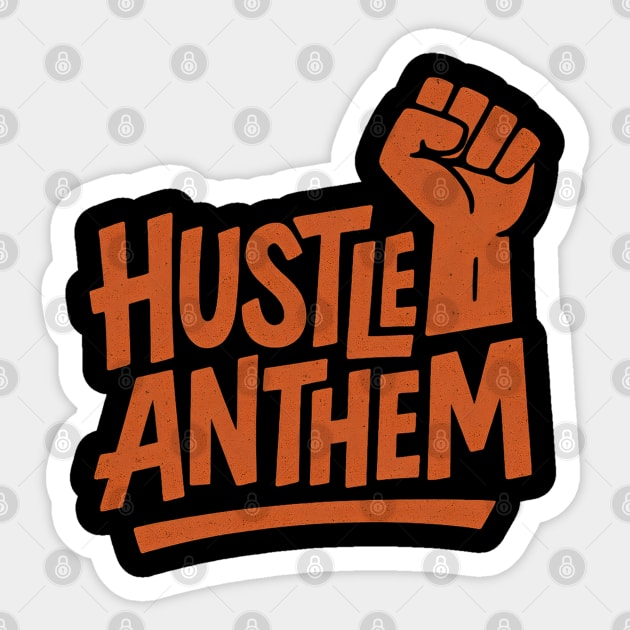 Hustle Anthem Grind Sticker by Eric's Store 4
